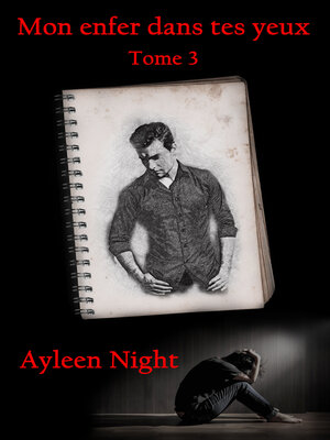 cover image of Mon enfer dans tes yeux tome 3